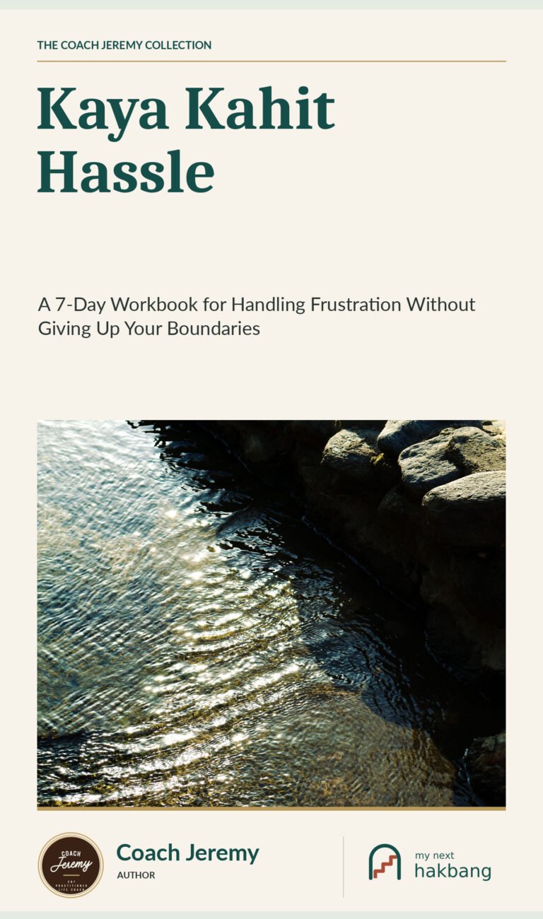 Kaya Kahit Hassle — Coach Jeremy and My Next Hakbang workbook cover