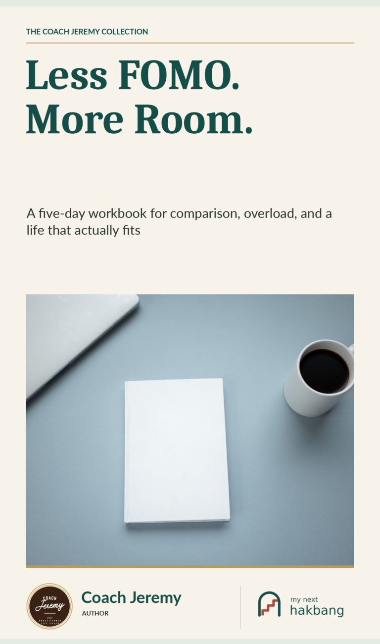 Less FOMO. More Room. — Coach Jeremy and My Next Hakbang workbook cover